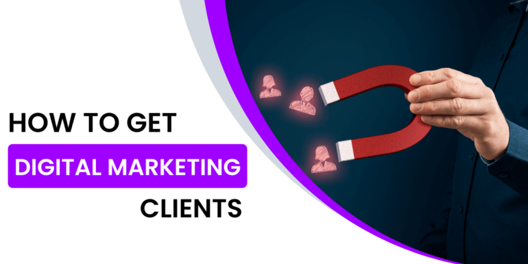 How To Get Digital Marketing Clients