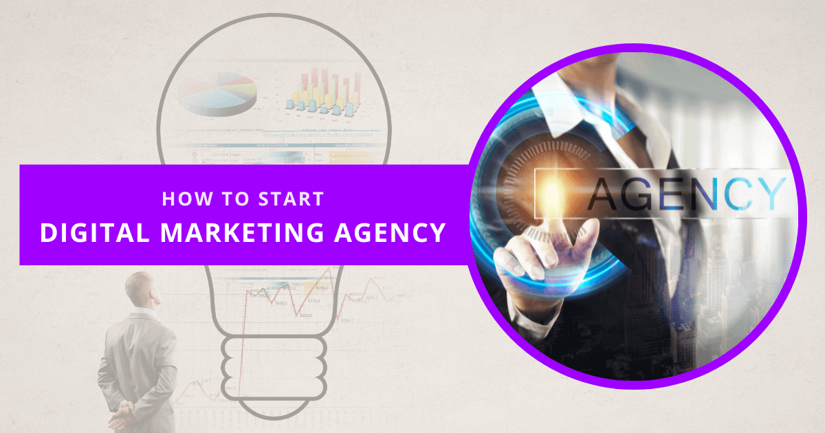 How To Start a Digital Marketing Agency