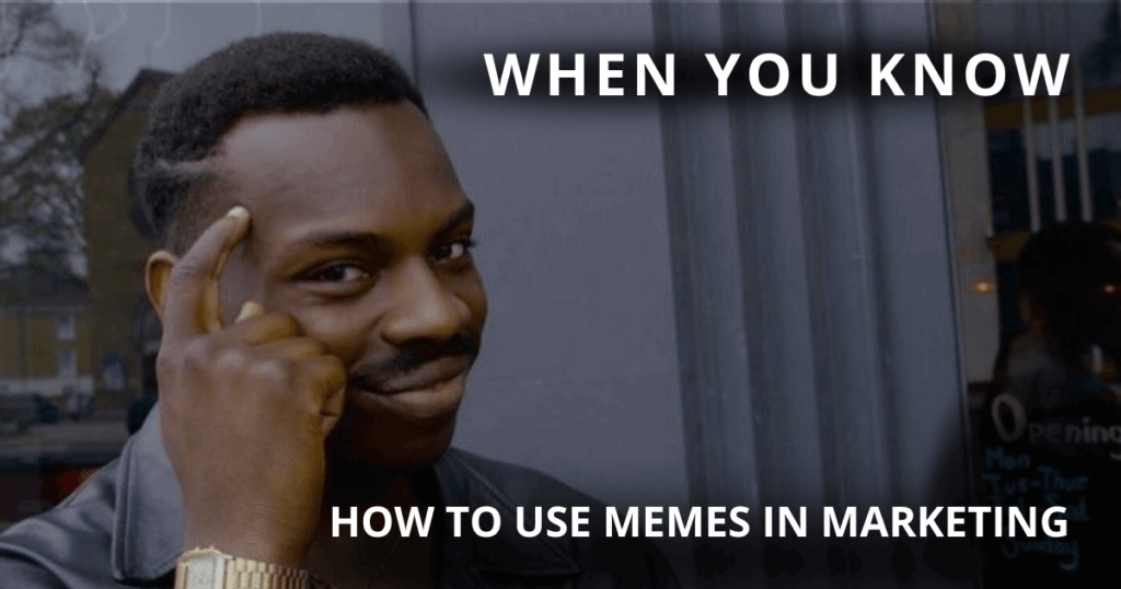 How to use memes in marketing